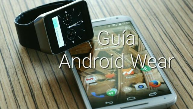 Guía de Android Wear, todo lo necesitas saber