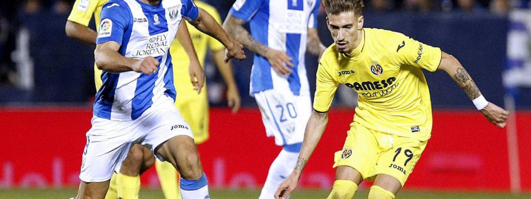 Leganés - Villarreal.