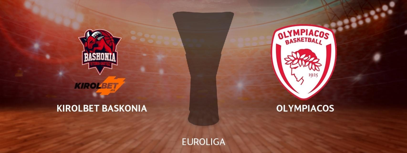 Kirolbet Baskonia - Olympiacos Piraeus