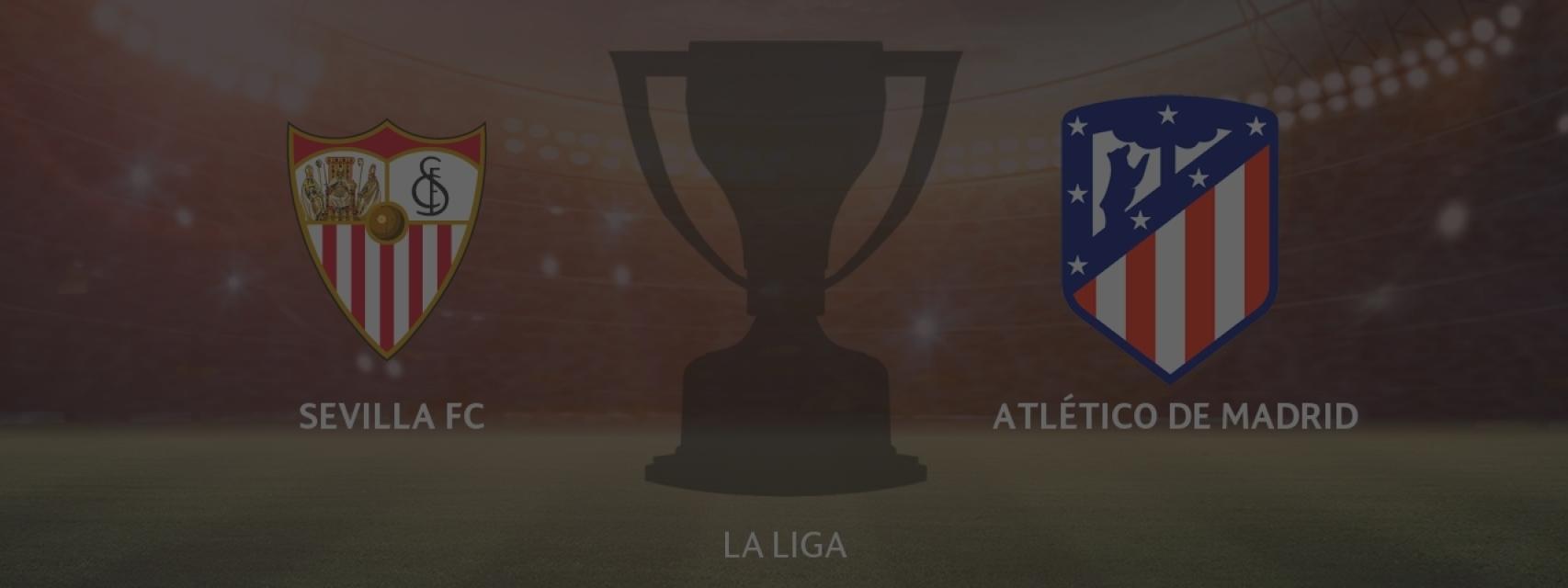 Sevilla - Atlético de Madrid