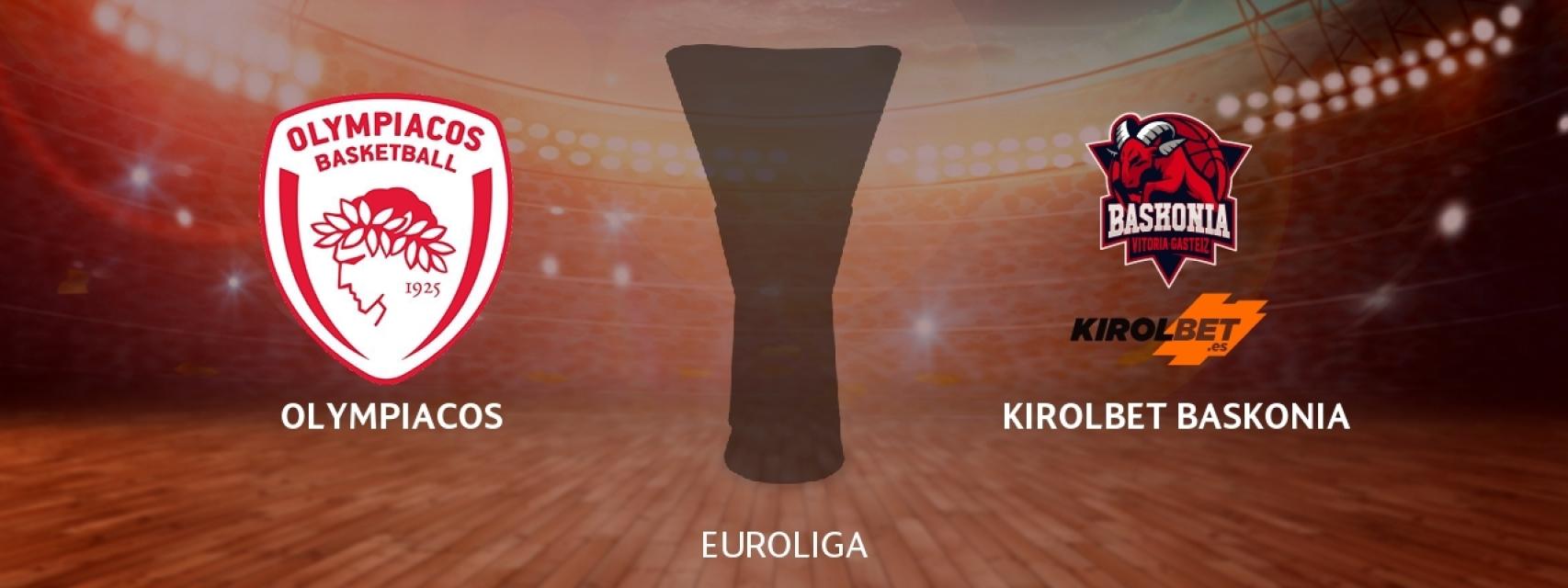 Olympiacos - Kirolbet Baskonia