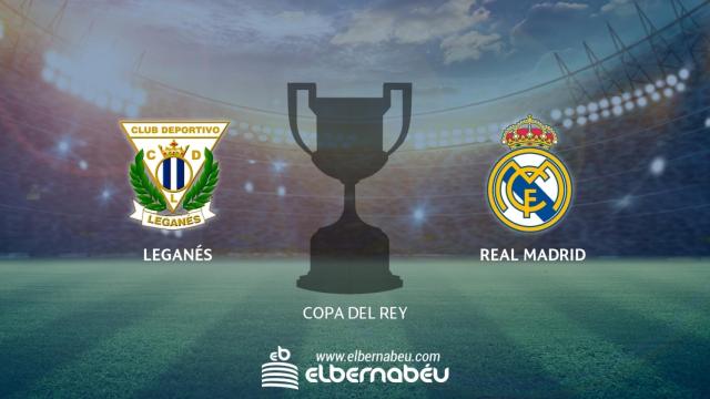 Leganés - Real Madrid
