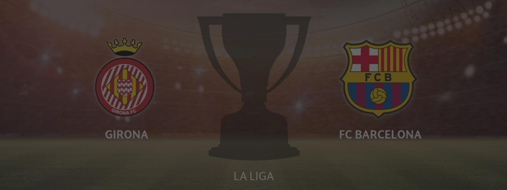 Girona - FC Barcelona