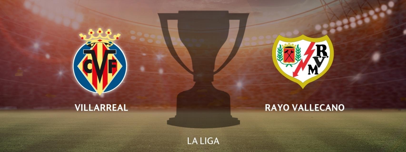 Villarreal - Rayo Vallecano