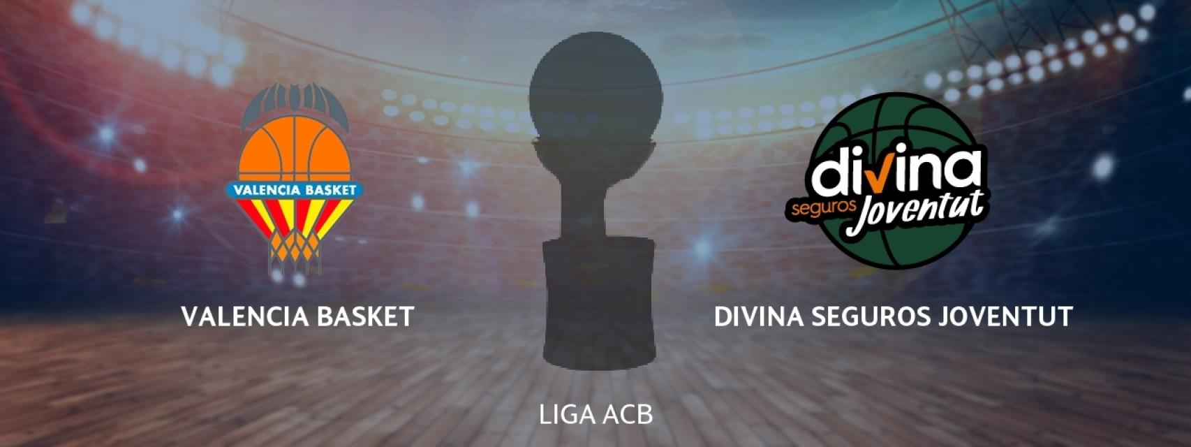 Valencia Basket - Divina Seguros Joventut