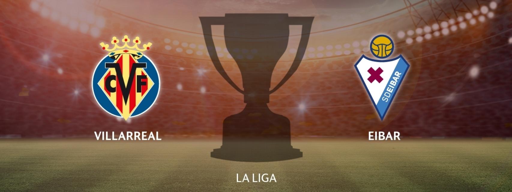 Villarreal - Eibar