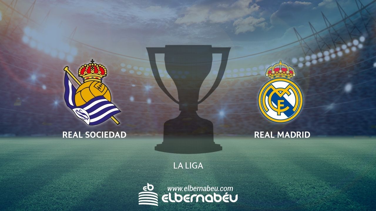 Real Sociedad - Real Madrid