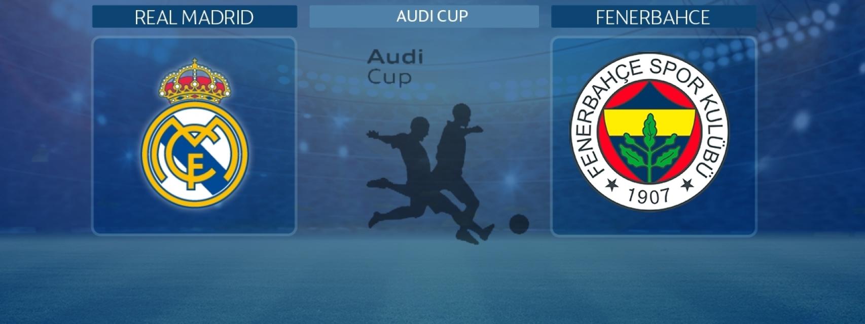 Real Madrid - Fenerbahce
