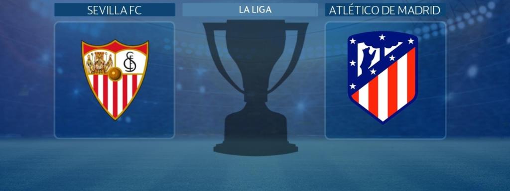 Sevilla - Atlético de Madrid