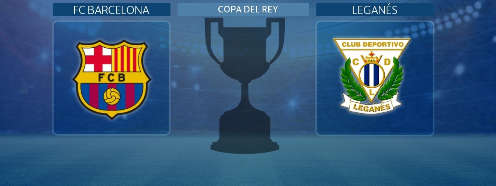 FC Barcelona - Leganés