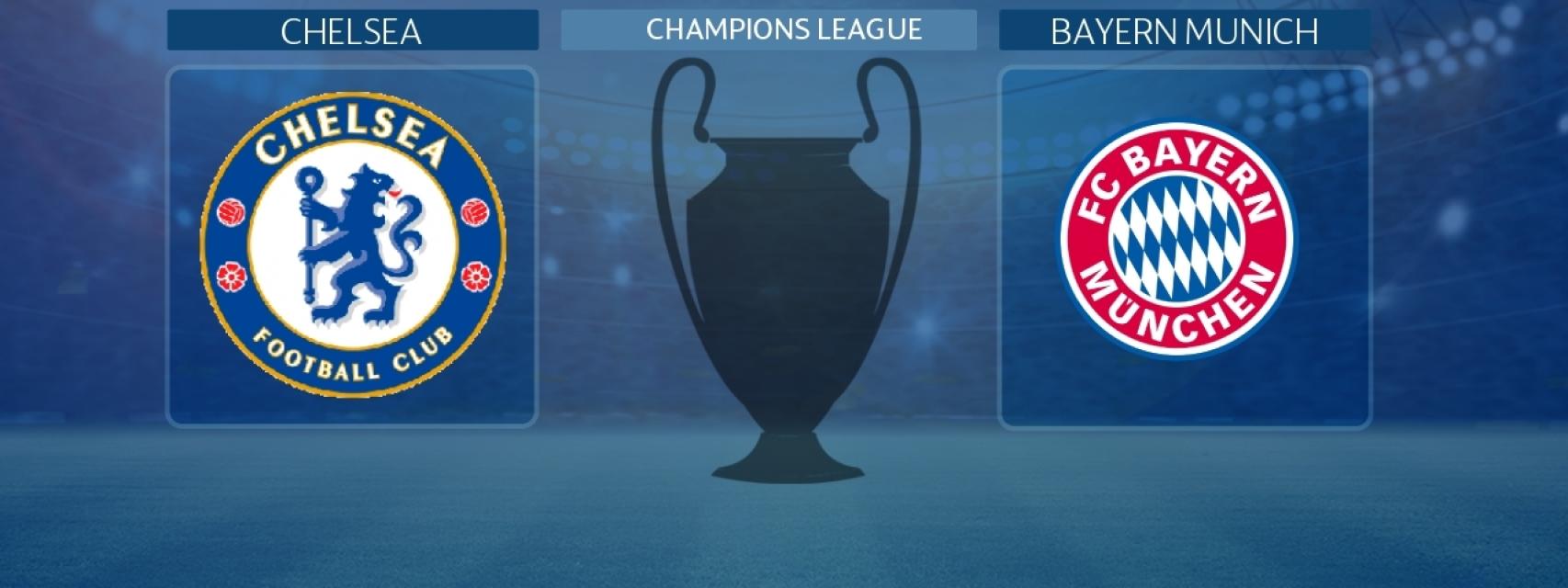 Chelsea - Bayern Munich