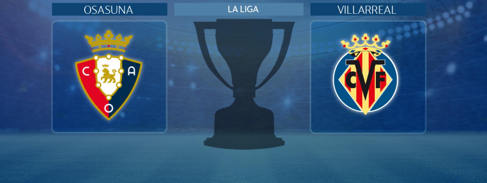 Osasuna - Villarreal, partido de La Liga