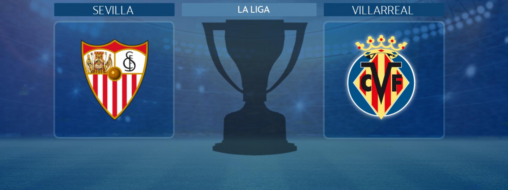 Sevilla - Villarreal, partido de La Liga