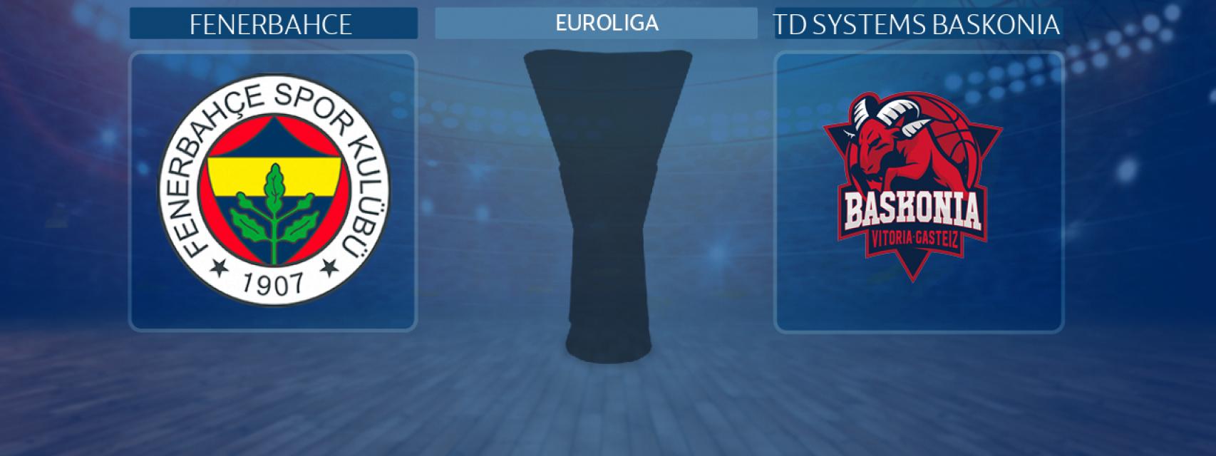 Fenerbahce - TD Systems Baskonia, partido de la Euroliga