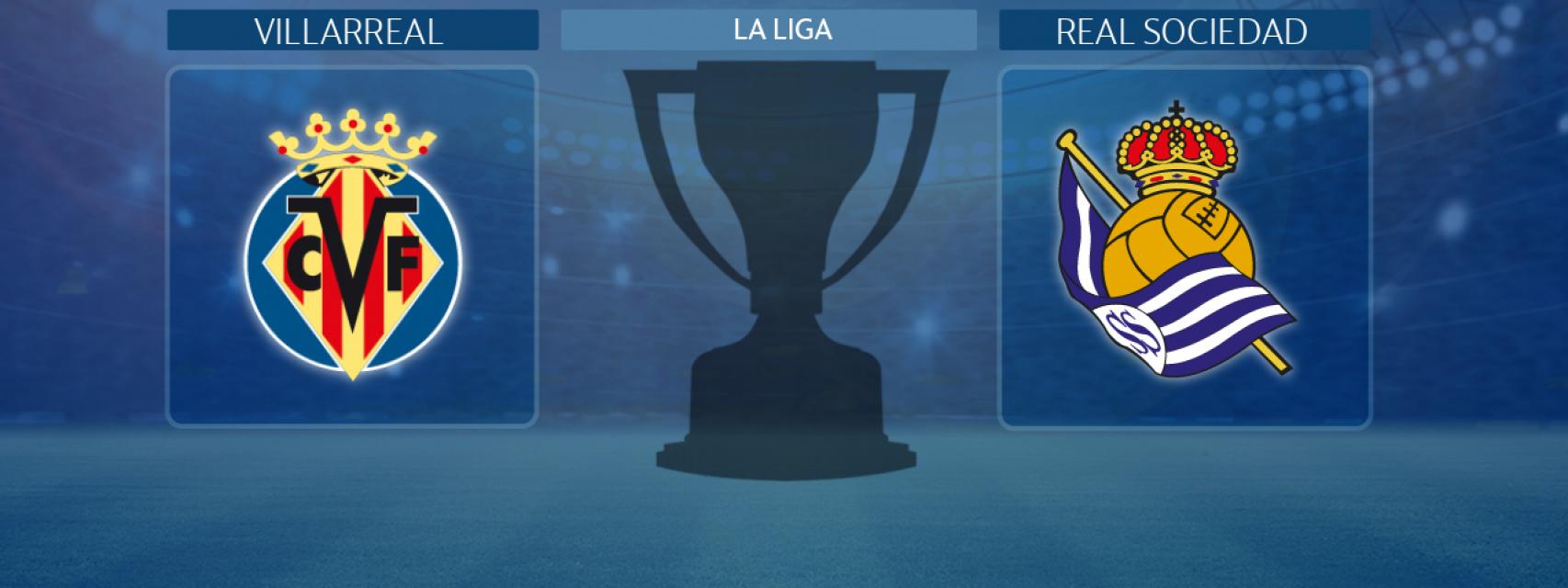 Villarreal - Real Sociedad, partido de La Liga