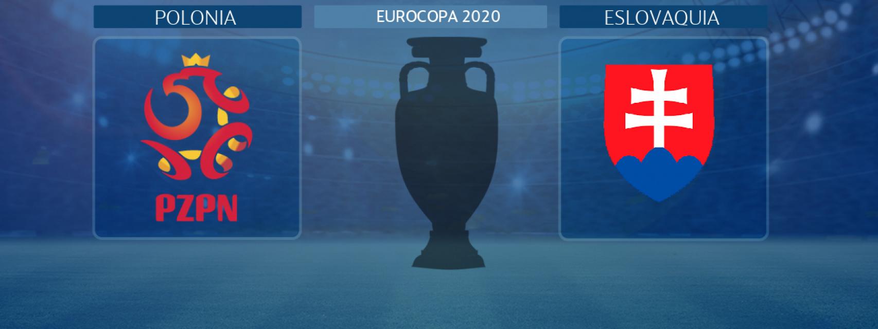 Polonia - Eslovaquia, partido de la Eurocopa 2020