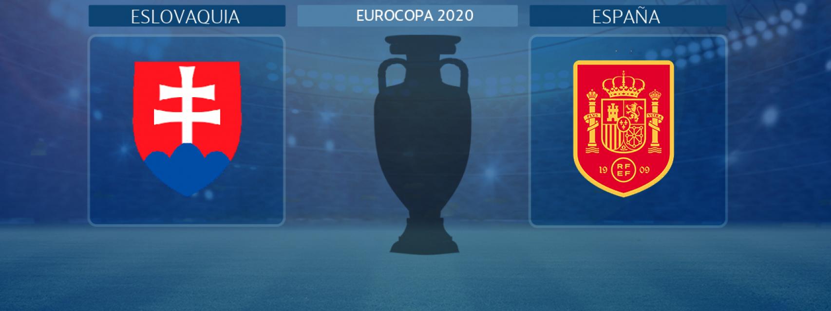 Eslovaquia - España, partido de la Eurocopa 2020