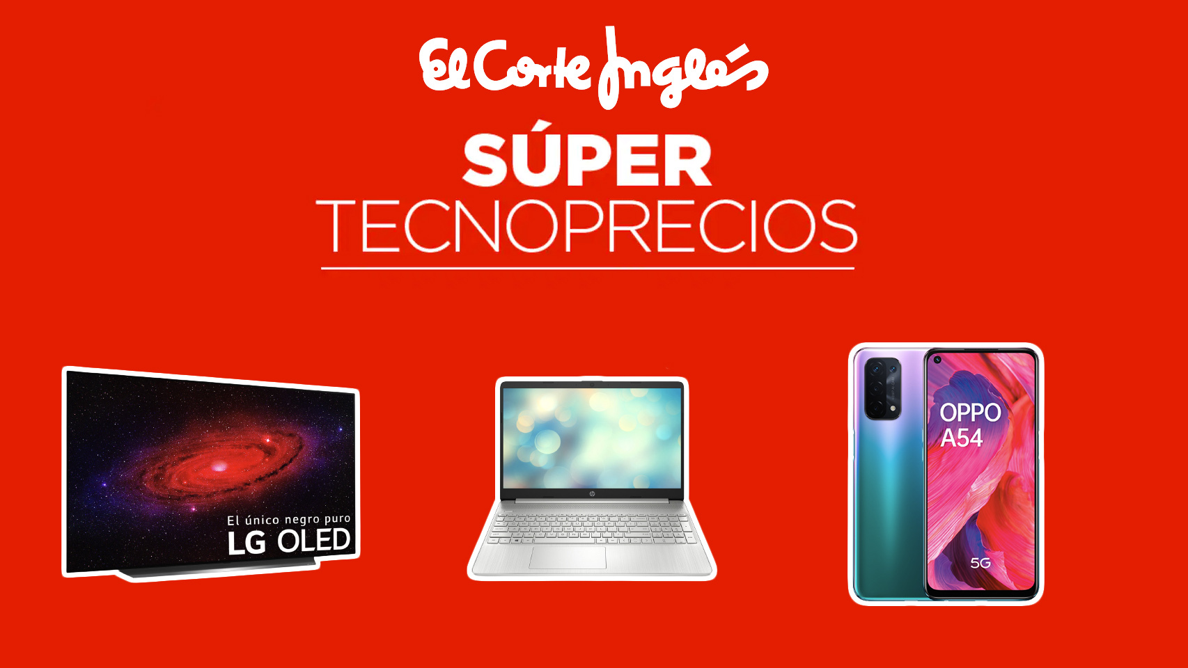 Supertecnoprecios en El Corte Inglés.