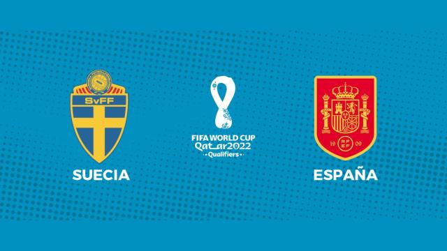 Suecia - España: siga en directo el partido de la clasificación para el Mundial de Catar 2022