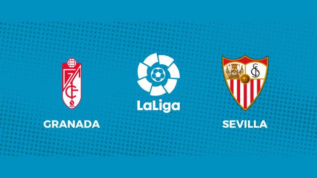 Granada - Sevilla: siga en directo el partido de La Liga
