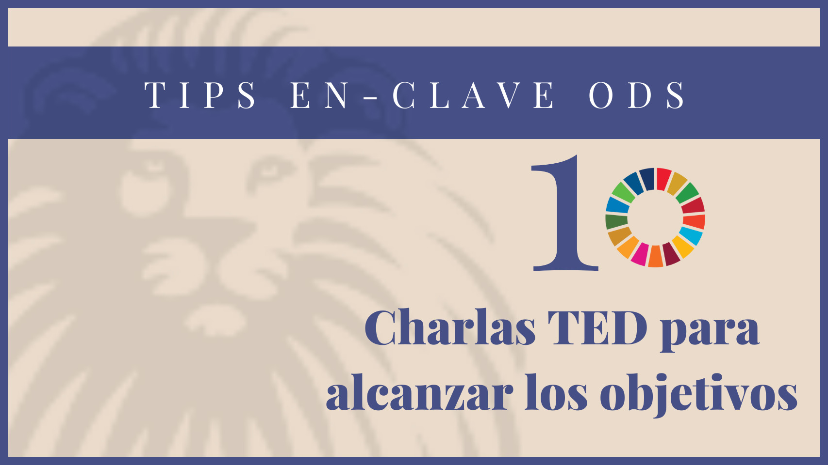 Cada semana, ENCLAVE ODS presentará diez claves diferentes para entender la Agenda 2030