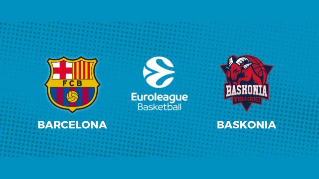 Barcelona - Baskonia: siga en directo el partido de la Euroliga
