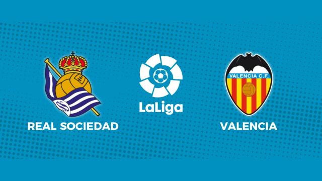 Real Sociedad - Valencia CF: siga el partido de La Liga, en directo