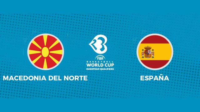 Macedonia del Norte - España: siga en directo la Clasificación para el MundoBasket 2023