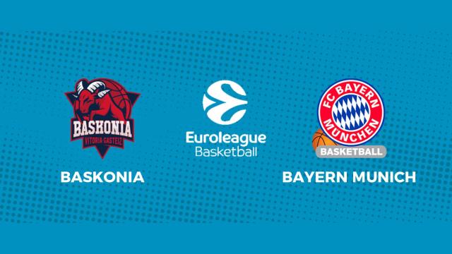 Baskonia - Bayern Munich: siga en directo el partido de la Euroliga