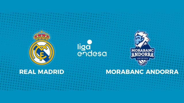 Real Madrid - MoraBanc Andorra: siga en directo el partido de la Liga Endesa
