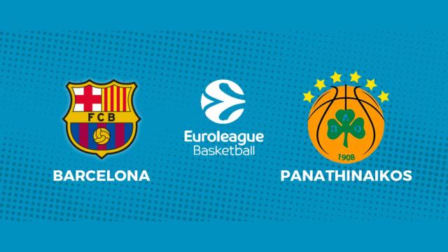 Barcelona - Panathinaikos: siga el partido de la Euroliga, en directo