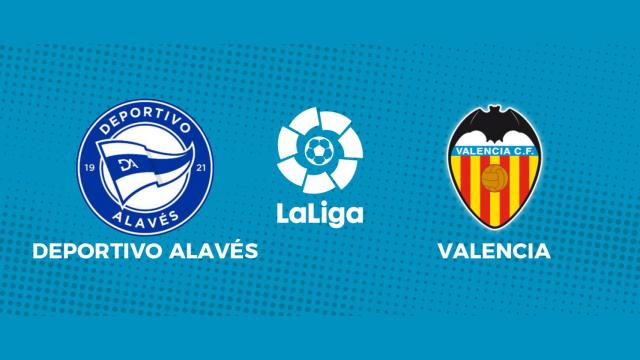 Deportivo Alavés - Valencia: siga el partido de La Liga, en directo
