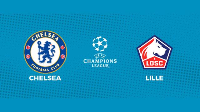 Chelsea - Lille: siga el partido de Champions League, en directo