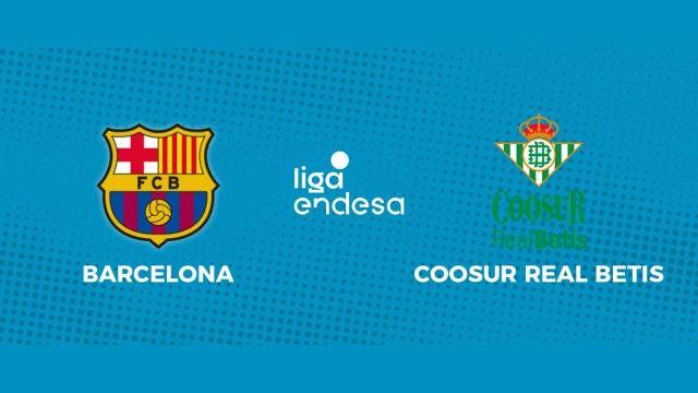 Barcelona - Coosur Real Betis: siga en directo el partido de la Liga Endesa