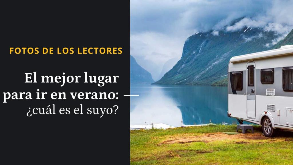 El mejor lugar para ir en verano ¡Mande su foto!