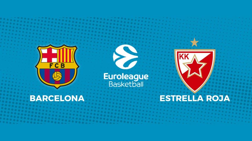 Barcelona - Estrella Roja: siga el partido de la Euroliga, en directo