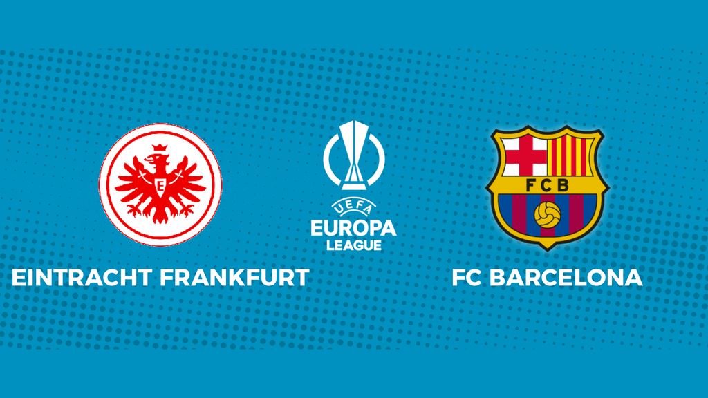 Eintracht Frankfurt - FC Barcelona: siga el partido de Champions League, en directo
