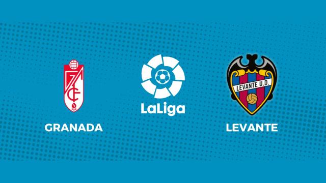 Granada - Levante: siga el partido de La Liga, en directo