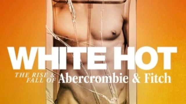 Ascenso y caída de Abercrombie & Fitch: la prehistoria del movimiento 'woke'