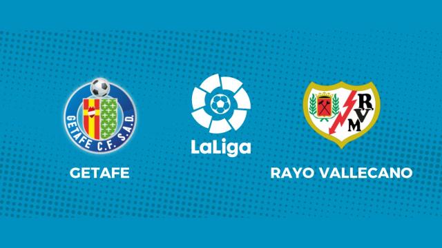Getafe - Rayo Vallecano: siga el partido de La Liga, en directo