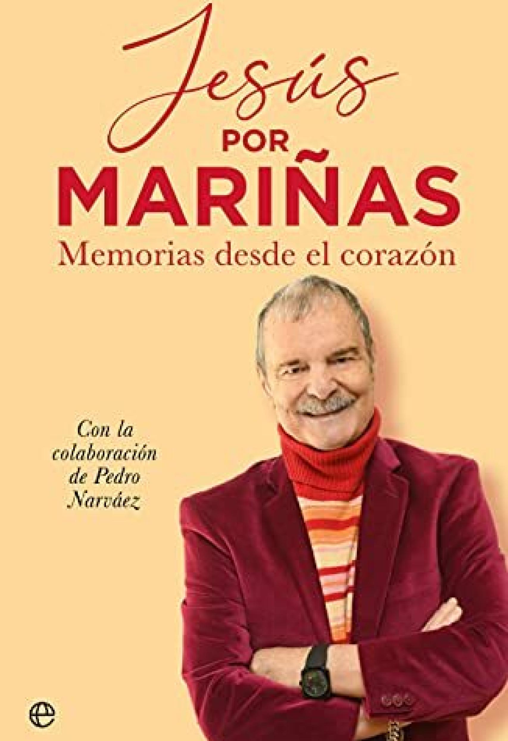 Jesús por Mariñas: Memorias desde el corazón