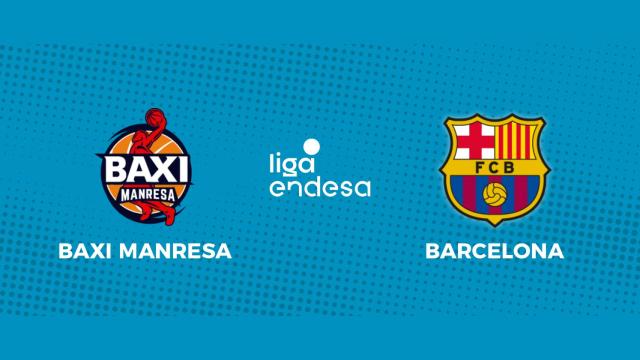 Baxi Manresa - Barça: siga el partido de la Liga Endesa, en directo