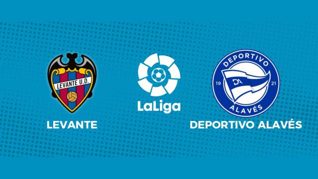 Levante - Alavés: siga el partido de La Liga, en directo