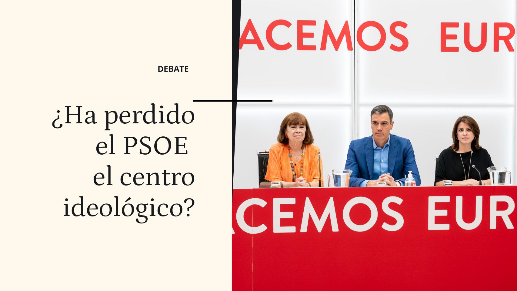 Debate | ¿Ha perdido el PSOE el centro ideológico?