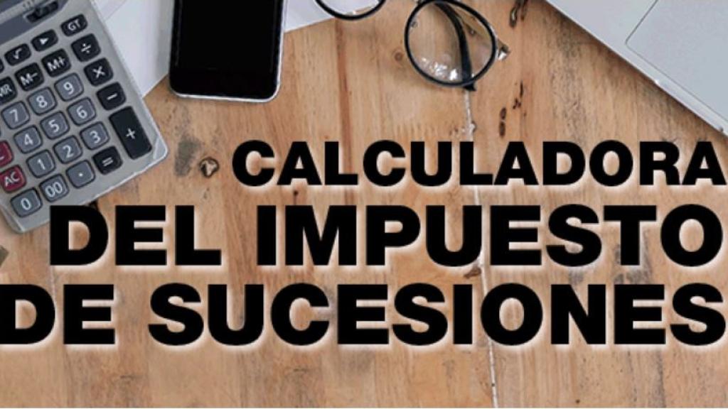 Así es la calculadora de Madrid para saber cuánto te ahorrarías en el impuesto de sucesiones.