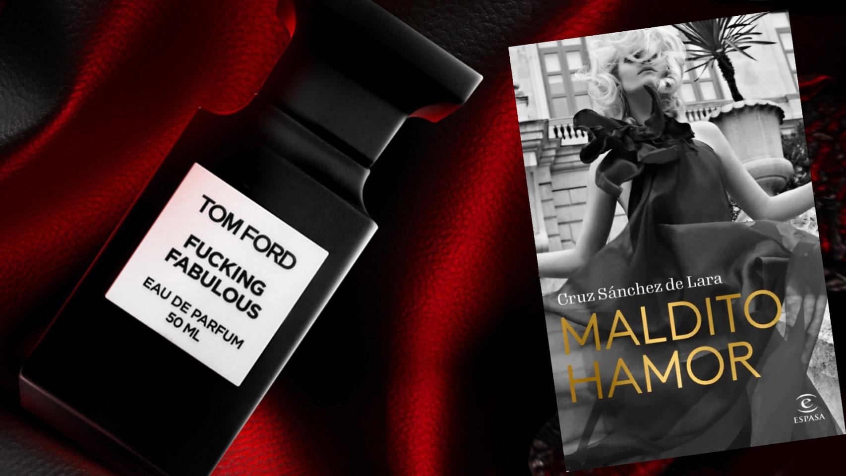 Fucking Fabulous, perfume de Tom Ford y la novela 'Maldito Hamor'.