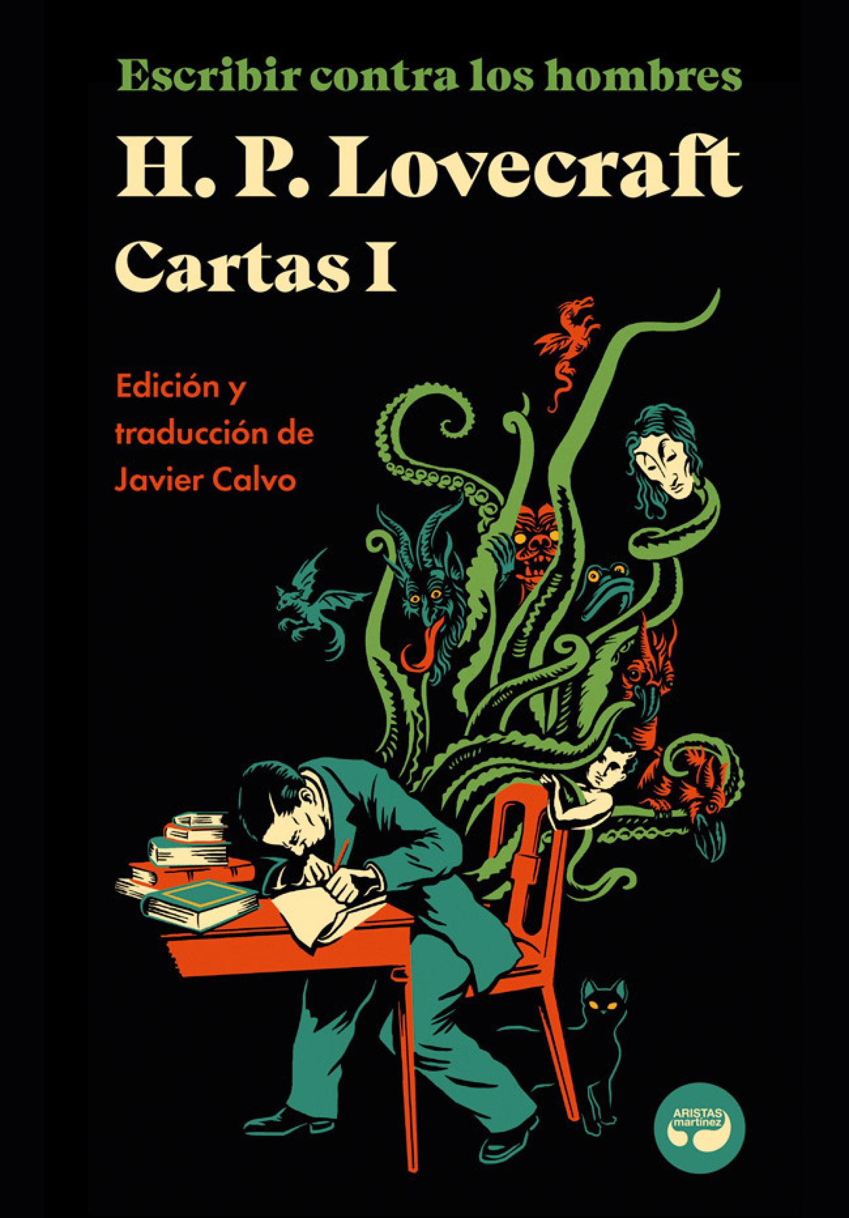 Portada de 'Escribir contra los hombres', recopilación de cartas de H. P. Lovecraft (ed. Aristas Martínez)