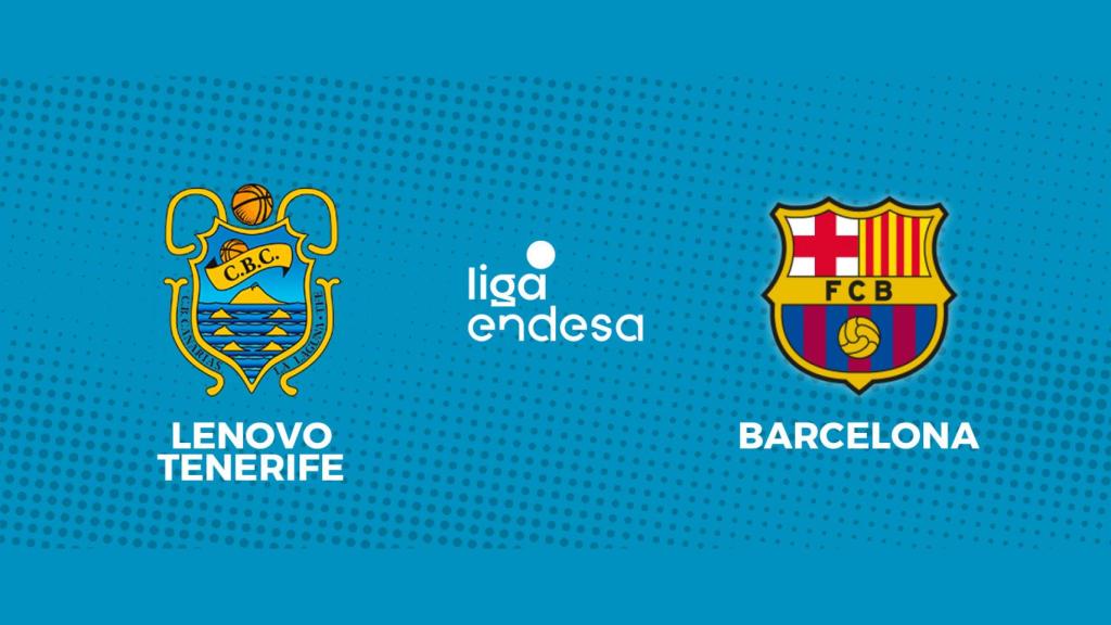 Tenerife - Barcelona, la Liga Endesa en directo