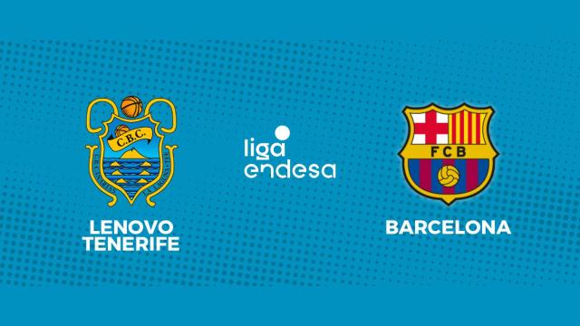 Tenerife - Barcelona, la Liga Endesa en directo