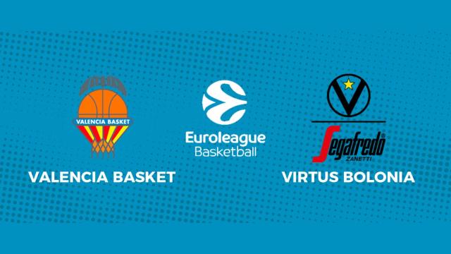 Valencia - Virtus, la Euroliga en directo